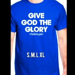 Give GOD the glory Hallelujah tshirts